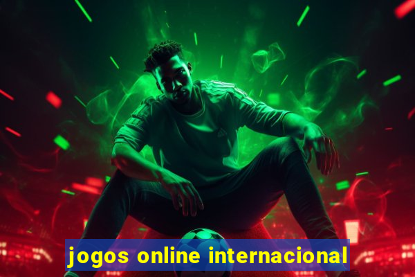 jogos online internacional